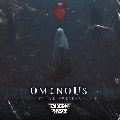 DixonBeats - Ominous (Vital Preset Pack)